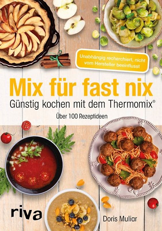 Mix für fast nix. Günstig kochen mit dem Thermomix®