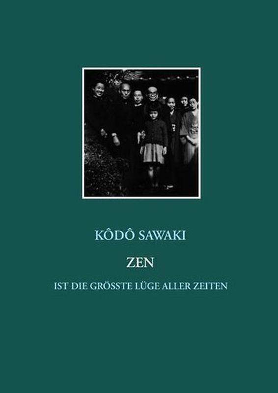 Zen ist die größte Lüge aller Zeiten