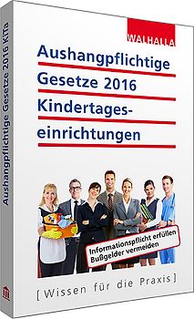 Aushangpflichtige Gesetze 2016 Kindertageseinrichtungen