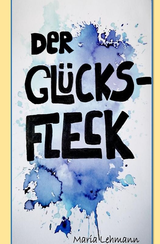 der Glücksfleck
