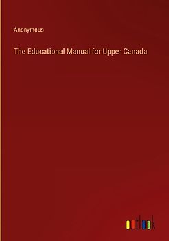 The Educational Manual for Upper Canada