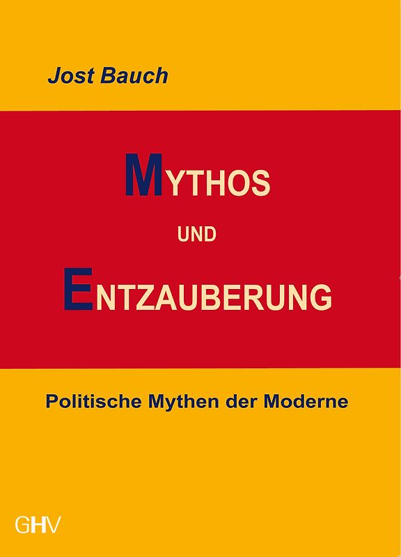 Mythos und Entzauberung
