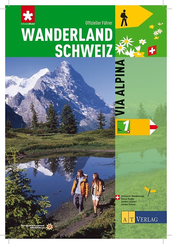 Wanderland Schweiz Bd. 1 - Via Alpina