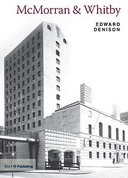 McMorran & Whitby: Twentieth Century Architects