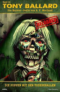 Tony Ballard - Reloaded, Band 24: Die Puppen mit den Todeskrallen