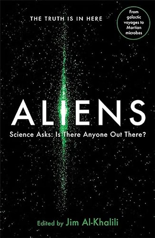Aliens: Science Asks: Is There Anyone Out There?