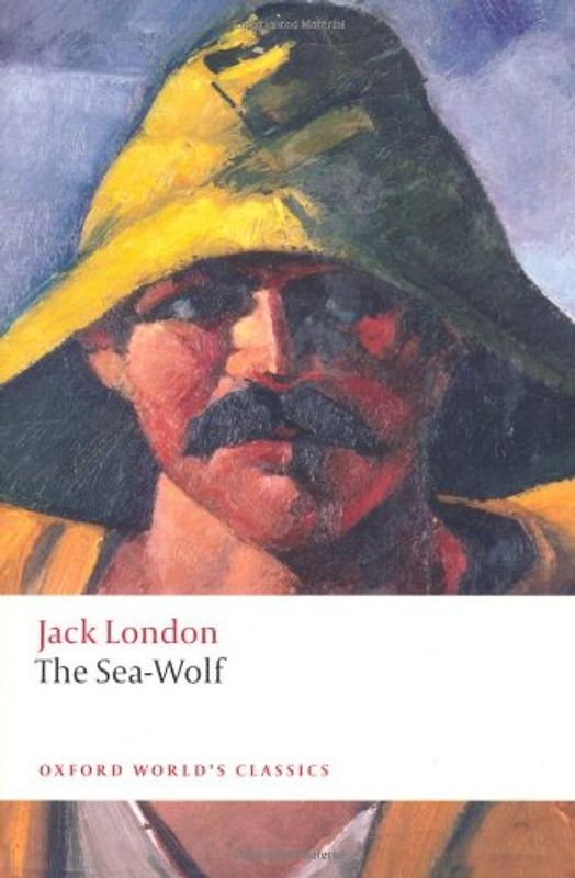 The Sea-Wolf (Oxford World's Classics) - Jack London