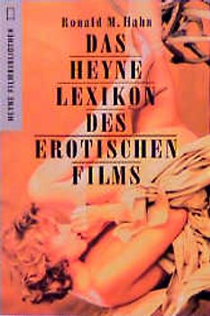Das Heyne Lexikon des erotischen Films