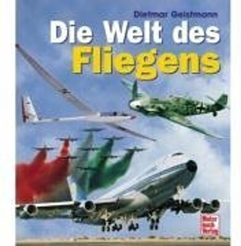Die Welt des Fliegens