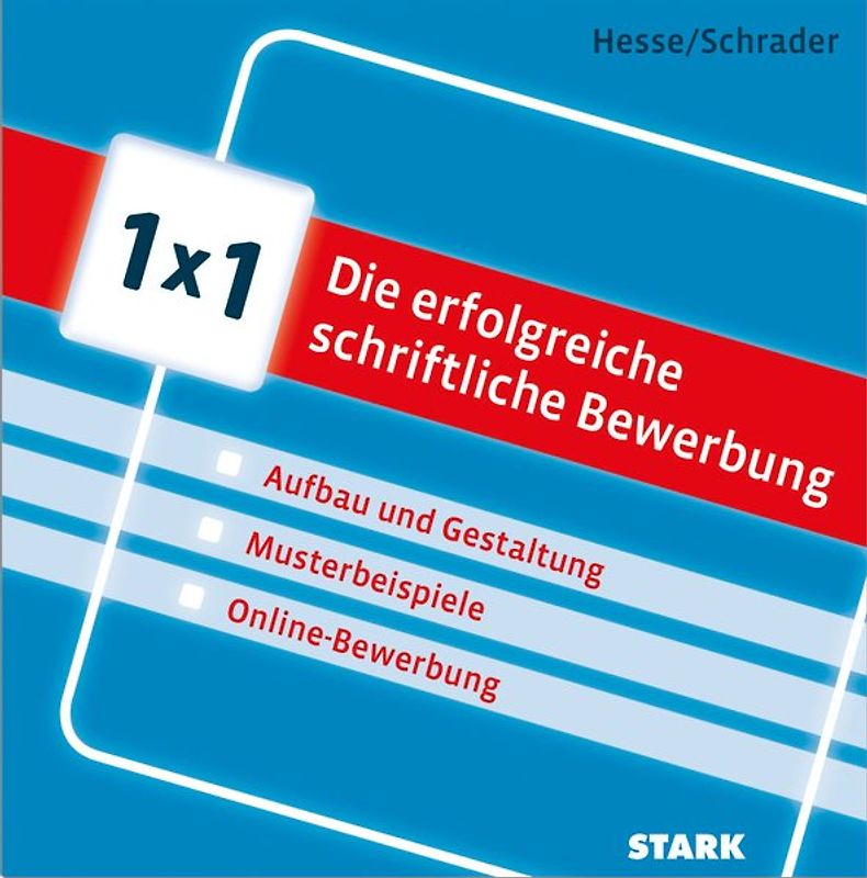 STARK 1x1 - Die erfolgreiche schriftliche Bewerbung