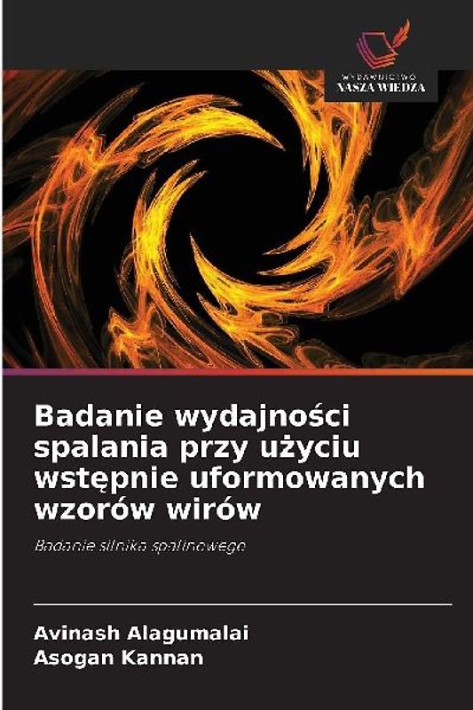Badanie wydajno¿ci spalania przy u¿yciu wst¿pnie uformowanych wzorów wirów