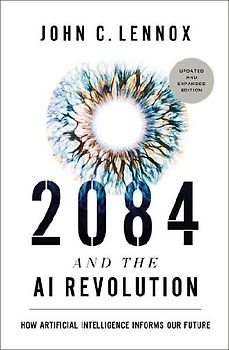 2084 and the AI Revolution, Updated and Expanded Edition