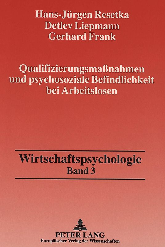 Qualifizierungsmaßnahmen und psychosoziale Befindlichkeit bei Arbeitslosen