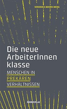 Die neue ArbeiterInnenklasse