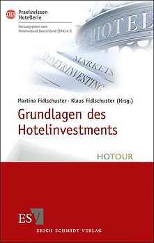 Grundlagen des Hotelinvestments