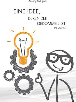 Eine Idee, deren Zeit gekommen ist