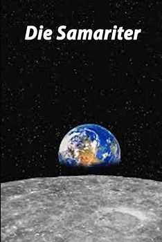 Die Samariter (Sternenzigeuner, Band 199)