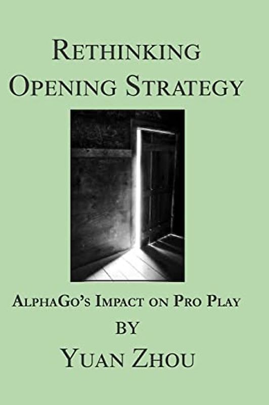 Rethinking Opening Strategy: AlphaGo's Impact on Pro Play