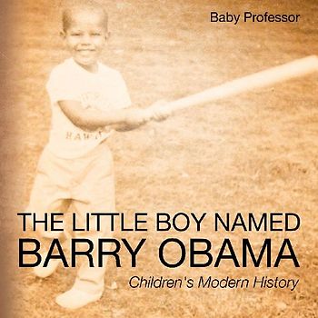 The Little Boy Named Barry Obama | Children's Modern History