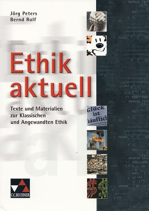 Einzelbände Ethik/Philosophie / Ethik aktuell. Texte und Materialien zur Klassischen und Angewandten Ethik