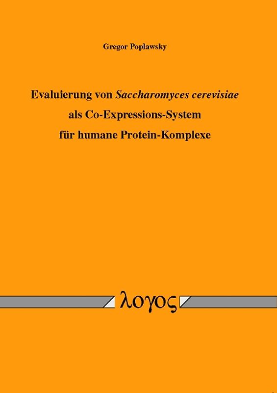 Evaluierung von Saccharomyces cerevisiae als Co-Expressions-System für humane Protein-Komplexe