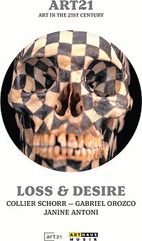 Art21 - Art in the 21st Century: Loss & Desire - Schorr, Collier DVD