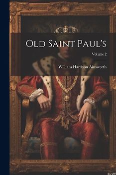 Old Saint Paul's; Volume 2