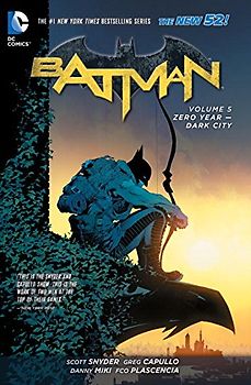 The New 52: Batman: Vol. 5 - Zero Year - Dark City - Scott Snyder [Softcover]