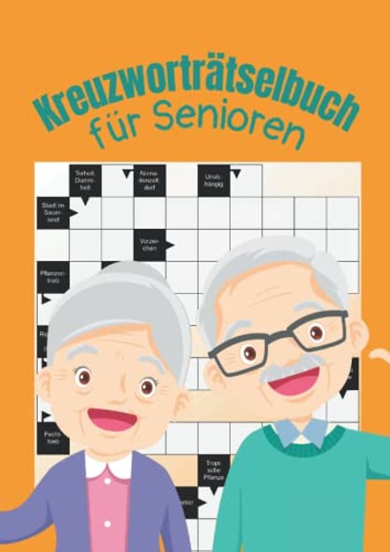 Kreuzworträtselbuch für Senioren: Großdruck Rätselheft für die schlaue Oma und Opa