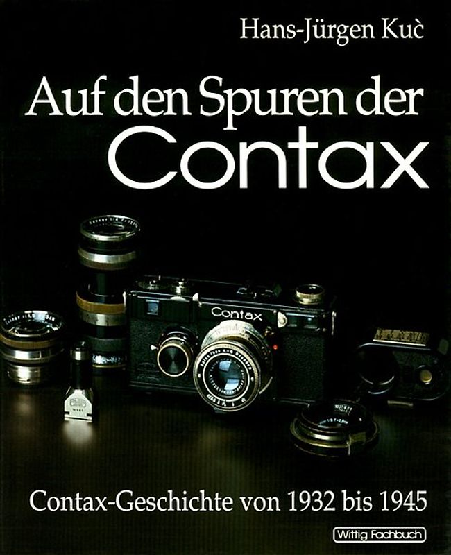 Auf den Spuren der Contax. Band I