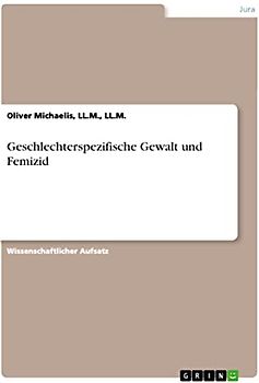 Geschlechterspezifische Gewalt und Femizid