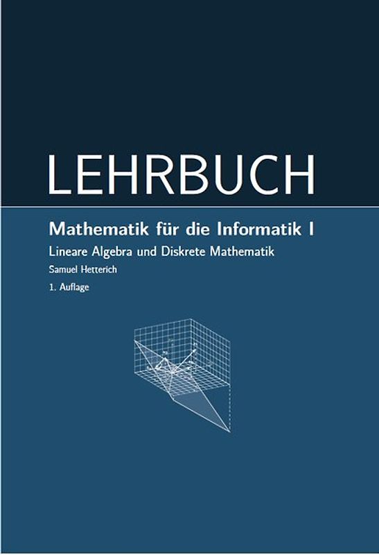 Mathematik für die Informatik I