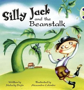 Silly Jack and the Beanstalk: Green A/1b (Bug Club) - Doyle, Malachy