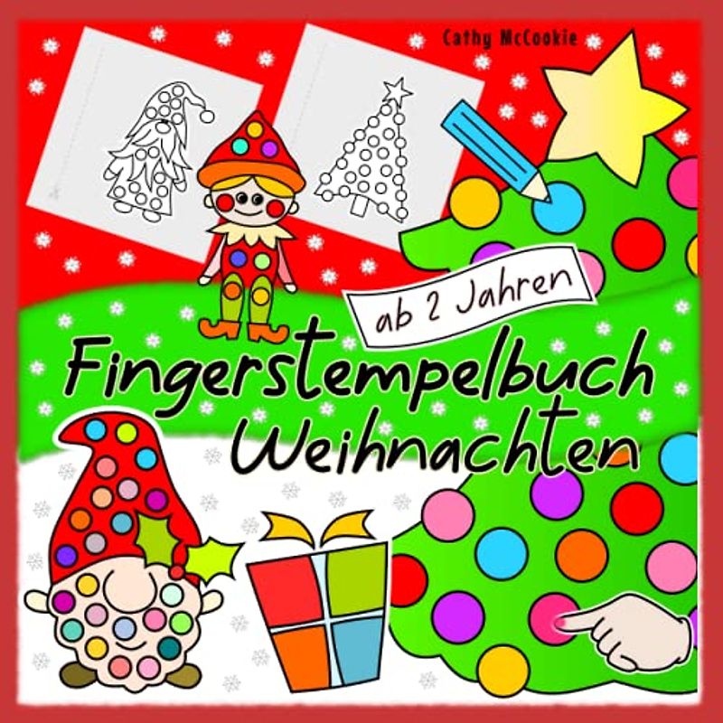Fingerstempelbuch ab 2 Jahren: Weihnachten: Kinderbuch für Mädchen und Jungen | 50 Weihnachtsmotive | Mein Erstes Bastelbuch | Fingermalbuch für Kleinkinder 2, 3, 4 Jahren (Fingerstempelbücher)