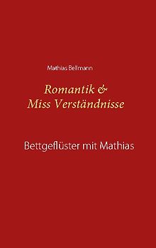 Romantik & Miss Verständnisse