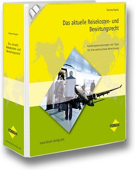 Das neue Reisekosten- und Bewirtungsrecht