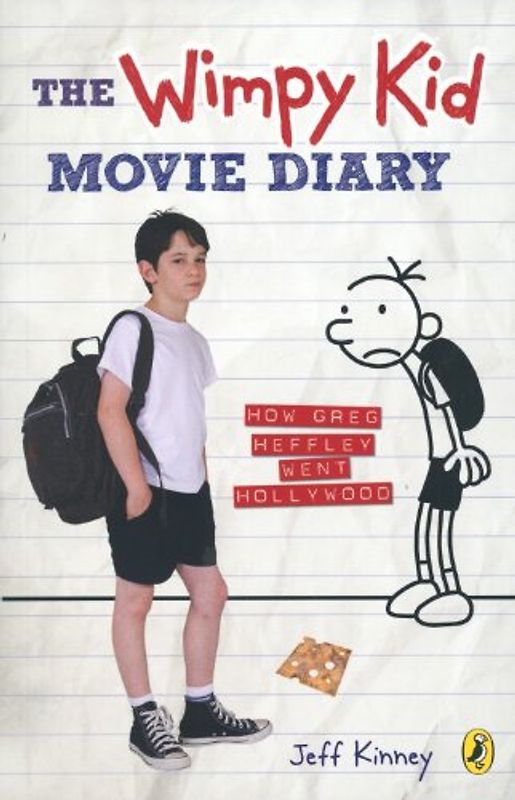 The Wimpy Kid Movie Diary: How Greg Heffley Went Hollywood - Jeff Kinney