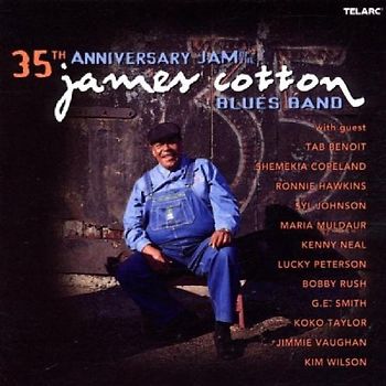 James Cotton - Thirty-Fifth Anniversary Jam