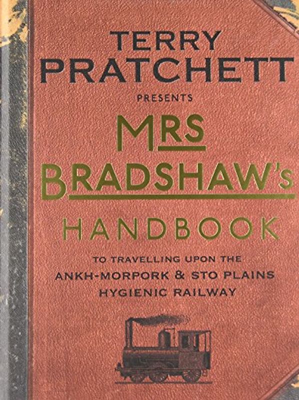 Mrs Bradshaw's Handbook (Discworld) - Pratchett, Terry