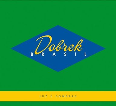 Dobrek Brasil - Luz E Sombras