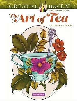Creative Haven the Art of Tea Coloring Book