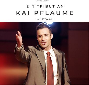 Ein Tribut an Kai Pflaume