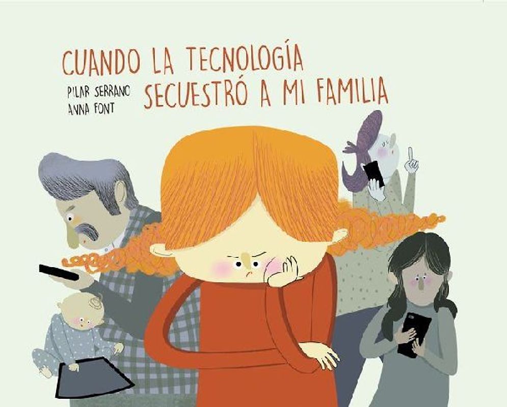 Cuando la tecnología secuestró a mi familia