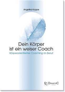 Dein Körper ist ein weiser Coach