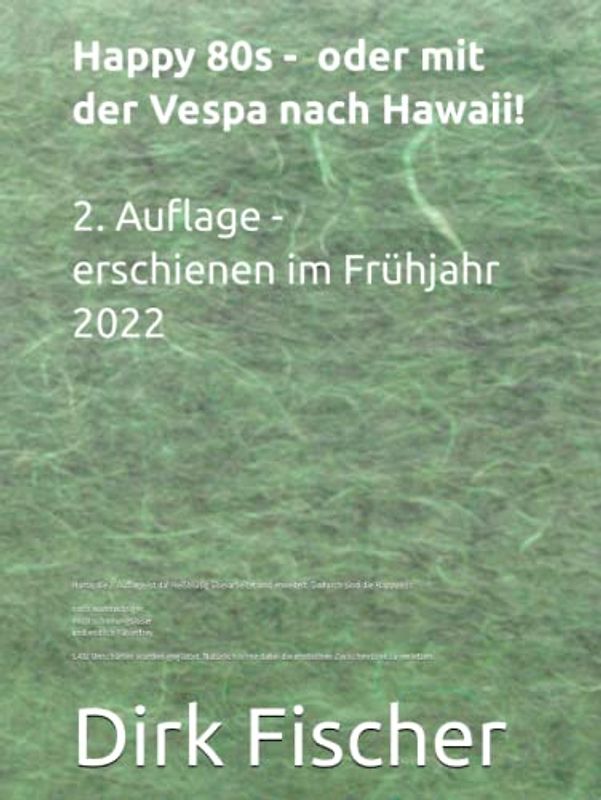 Happy 80s: oder mit der Vespa nach Hawaii!