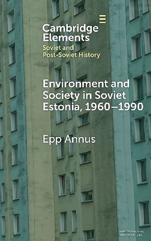Environment and Society in Soviet Estonia, 1960-1990