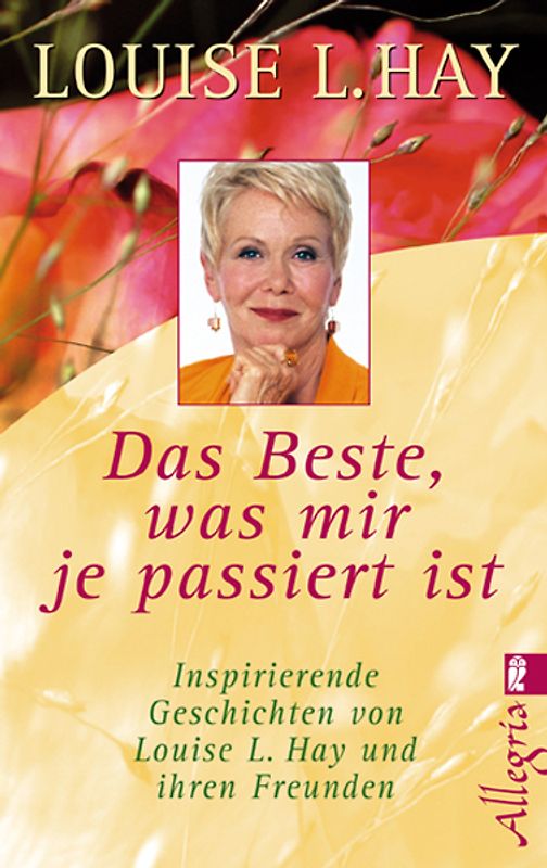 Das Beste, was mir je passiert ist