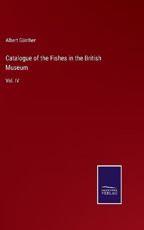 Catalogue of the Fishes in the British Museum