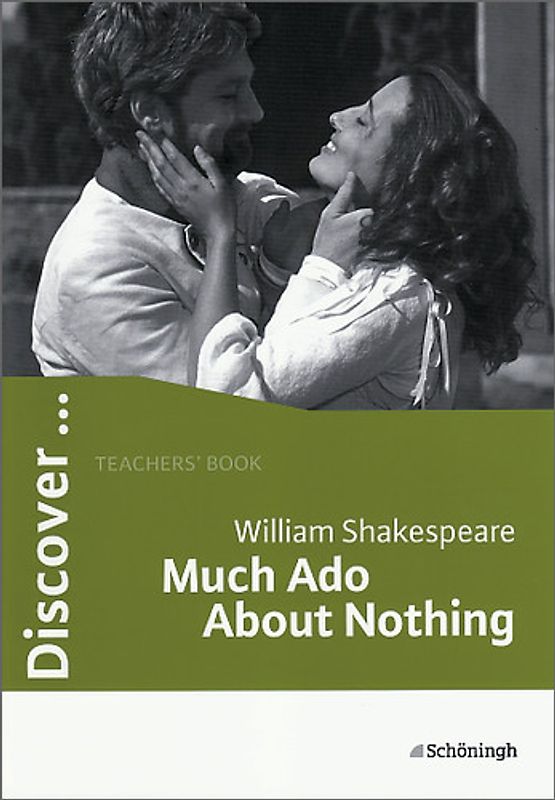 Discover...Topics for Advanced Learners / William Shakespeare: Much Ado About Nothing. Teacher's Book