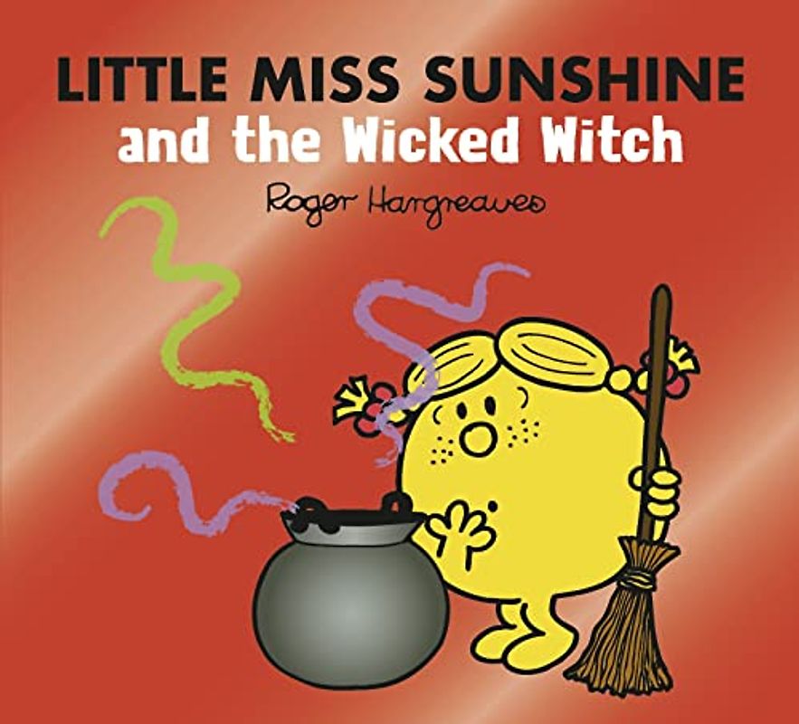 Little Miss Sunshine and the Wicked Witch